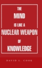 Image for The Mind Is Like a Nuclear Weapon of Knowledge