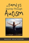 Image for A Family&#39;s Journey Through Autism