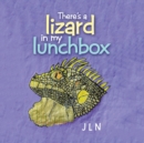 Image for There&#39;s a Lizard in My Lunchbox