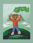 Image for It&#39;s Keen to Be Green!: Second Edition