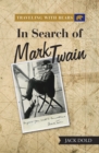 Image for Traveling with Bears: in Search of Mark Twain