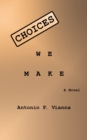 Image for Choices We Make