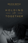 Image for Holding It Together