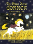 Image for The Magic Horse Gornok : Russian Fairy Tale