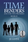 Image for Time Benders and the Two Promises: Book Ii