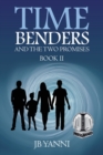 Image for Time Benders and the Two Promises