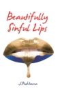 Image for Beautifully Sinful Lips