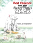 Image for Red Feather and the Great White Bear