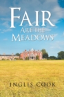 Image for Fair Are the Meadows