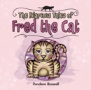 Image for The Hilarious Tales of Fred the Cat : (Revised Edition with Illustrations)