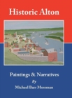 Image for Historic Alton : Paintings &amp; Narratives