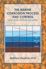 Image for Marine Corrosion Process and Control: Design Guides for Oil and Gas Facilities