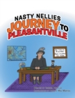 Image for Nasty Nellies Journey to Pleasantville