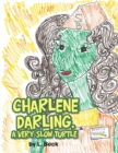 Image for Charlene Darling, a Very Slow Turtle