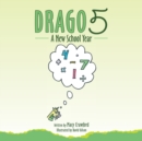 Image for Drago 5 : A New School Year