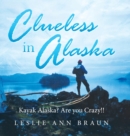 Image for Clueless in Alaska
