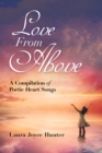 Image for Love from Above: A Compilation of Poetic Heart Songs