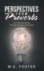 Image for Perspectives from Proverbs: A 31 Day Devotional Through the Book of Proverbs