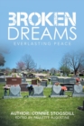 Image for Broken Dreams : Everlasting Peace