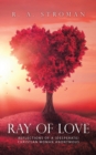 Image for Ray of Love : Reflections of a (Desperate) Christian Woman Anonymous