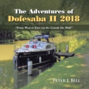 Image for The Adventures of Dofesaba Ii 2018: &quot;From West to East Via the Canals Du Midi&quot;