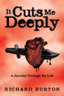 Image for It Cuts Me Deeply: A Journey Through My Life