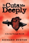 Image for It cuts me deeply  : a journey through my life