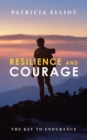 Image for Resilience and courage  : the key to endurance