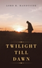 Image for Twilight Till Dawn