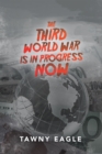 Image for The Third World War Is in Progress Now
