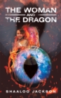 Image for The Woman and the Dragon
