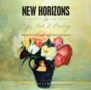 Image for New Horizons in Life, Art &amp; Poetry