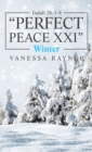 Image for Isaiah 26:3-4 &amp;quote;Perfect Peace Xxi&amp;quote;: Winter