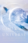 Image for God, Man, and the Universe: Mental Metamorphism