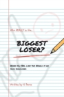 Image for Who Really Is the Biggest Loser?