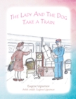 Image for Lady and the Dog Take a Train