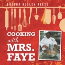 Image for Cooking with Mrs. Faye