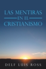 Image for Las Mentiras En El Cristianismo