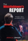 Image for The Whistleblower&#39;s Report