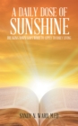 Image for Daily Dose of Sunshine: Breaking Down God&#39;s Word to Apply to Daily Living