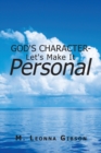 Image for God&#39;s Character - Let&#39;s Make It Personal