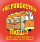 Image for The Forgotten Trolley