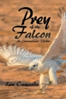 Image for Prey of the Falcon : An International Thriller