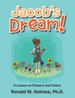 Image for Jacob&#39;s Dream!: A Lesson on Flowers