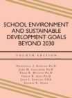 Image for School Environment and Sustainable Development Goals Beyond 2030: Fourth Edition