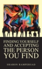 Image for Finding Yourself and Accepting the Person You Find