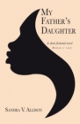 Image for My Father&#39;s Daughter: A Short Fictional Novel