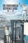 Image for The Fountainhead Reference Guide: A to Z: Narrative Version
