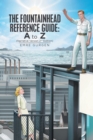 Image for The Fountainhead Reference Guide : a to Z: Narrative Version