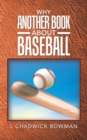 Image for Why Another Book About Baseball?